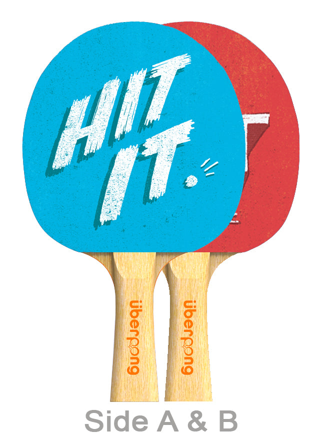 Hit it & Quit it Designer Ping Pong Paddle