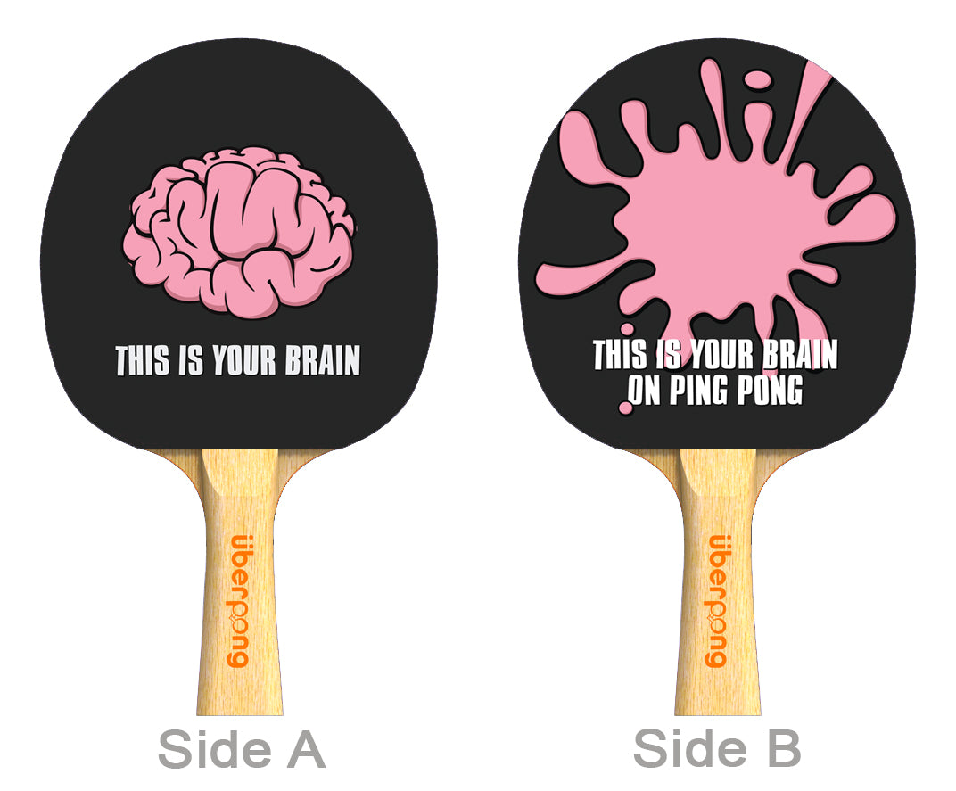 This is Your Brain Designer Ping Pong Paddle