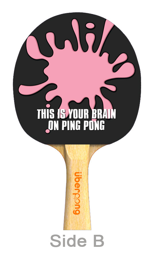 This is Your Brain Designer Ping Pong Paddle
